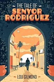 The Tale of Senyor Rodriguez