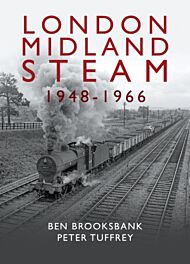 London Midland Steam 1948 to 1966