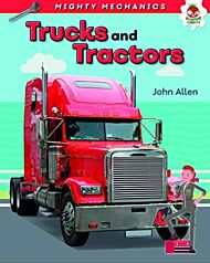 Trucks and Tractors - Mighty Mechanics