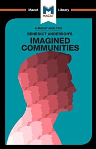 An Analysis of Benedict Anderson's Imagined Communities