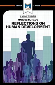 An Analysis of Mahbub ul Haq's Reflections on Human Development