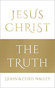 Jesus Christ - The Truth