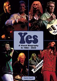 Yes: A Visual Biography II: 1982 - 2022