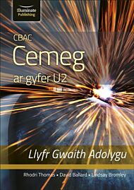 CBAC CEMEG U2 LLYFR GWAITH ADOLYGU (WJEC CHEMISTRY FOR A2 LEVEL ¿ REVISION WORKBOOK)