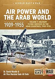 Air Power and the Arab World 1909-1955