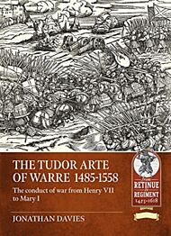 The Tudor Arte of Warre  1485-1558