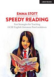 Speedy Reading: Fast Strategies for Teaching GCSE English Literature Post-Lockdown