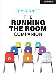 The Running the Room Companion: Issues in classroom management and strategies to deal with them