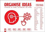 Organise Ideas: Thinking by Hand, Extending the Mind