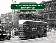 Lost Tramways of Scotland: Edinburgh