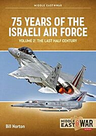 75 Years of the Israeli Air Force Volume 2