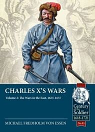 Charles X's Wars: Volume 3 - The Danish Wars, 1657-1660