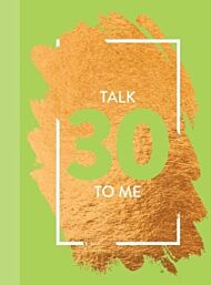 Talk 30 To Me