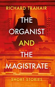 The Organist and the Magistrate