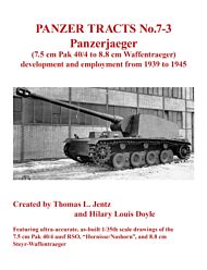 Panzer Tracts No.7-3: Panzerjager (7.5cm Pak 40/4 to 8.8cm Waffentrager)