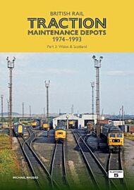 British Rail Traction Maintenance Depots 1974-1993 Part 3: Wales & Scotland