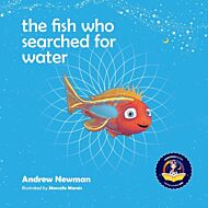 The fish who searched for water