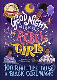 Good Night Stories for Rebel Girls: 100 Real-Life