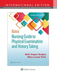 Bates' Nursing Guide to Physical Examination and History Taking