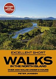 Excellent Short Walks in the North Island