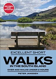 Excellent Short Walks in the South Island