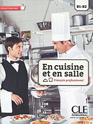 En cuisine et en salle