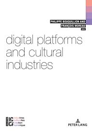 Digital Platforms and Cultural Industries