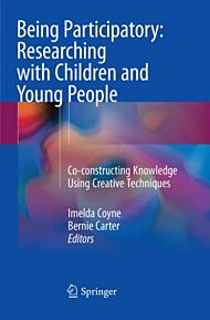 Being Participatory: Researching with Children and Young People