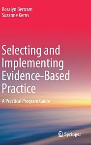 Selecting and Implementing Evidence-Based Practice