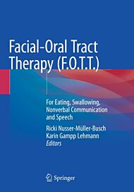 Facial-Oral Tract Therapy (F.O.T.T.)