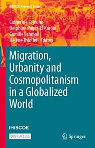 Migration, Urbanity and Cosmopolitanism in a Globalized World