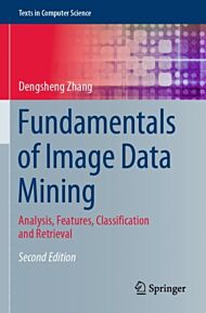 Fundamentals of Image Data Mining