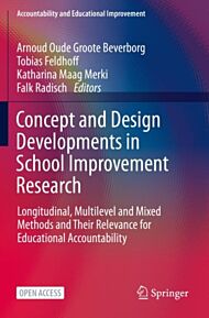 Concept and Design Developments in School Improvement Research