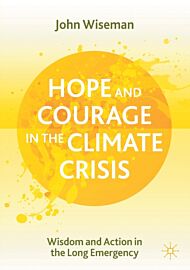 Hope and Courage in the Climate Crisis