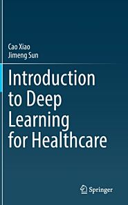 Introduction to Deep Learning for Healthcare