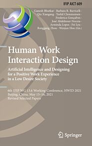 Human Work Interaction Design. Artificial Intelligence and Designing for a Positive Work Experience