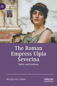 The Roman Empress Ulpia Severina