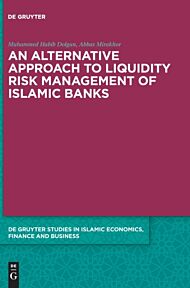 An Alternative Approach to Liquidity Risk Management of Islamic Banks