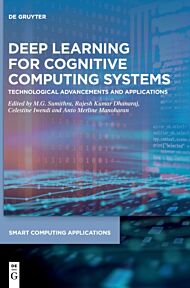 Deep Learning for Cognitive Computing Systems