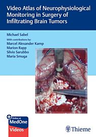 Video Atlas of Neurophysiological Monitoring in Surgery of Infiltrating Brain Tumors