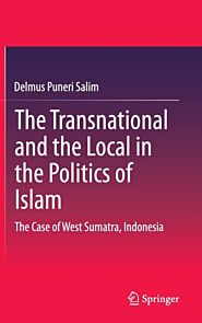 The Transnational and the Local in the Politics of Islam