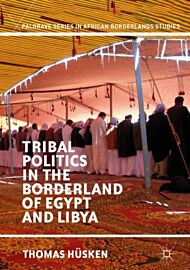 Tribal Politics in the Borderland of Egypt and Libya