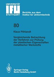 Vergleichende Betrachtung der Verfahren zur Prufung der plastischen Eigenschaften metallischer Werks