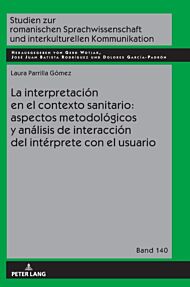 La Interpretacion En El Contexto Sanitario: Aspectos Metodologicos Y Analisis de Interaccion del Int