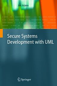 Secure Systems Development with UML