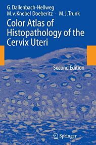 Color Atlas of Histopathology of the Cervix Uteri