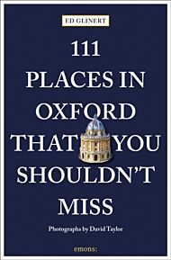 111 Places in Oxford That You Shouldn't Miss