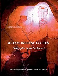 Metarmorphose Gottes