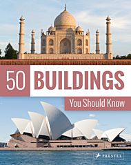 50 Buildings You Should Know