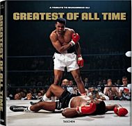 Greatest of All Time. A Tribute to Muhammad Ali